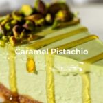 Caramel Pistachio