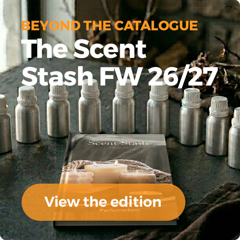 The Scent Stash FW 26/27. Beyond the catalogue. View the edition